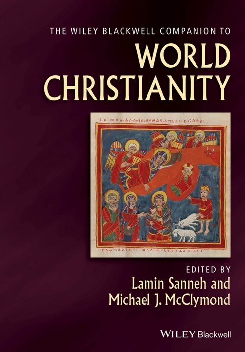 [eBook Code] The Wiley Blackwell Companion to World Christianity (eBook Code, 1st)