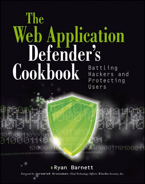 [eBook Code] Web Application Defenders Cookbook (eBook Code, 1st)