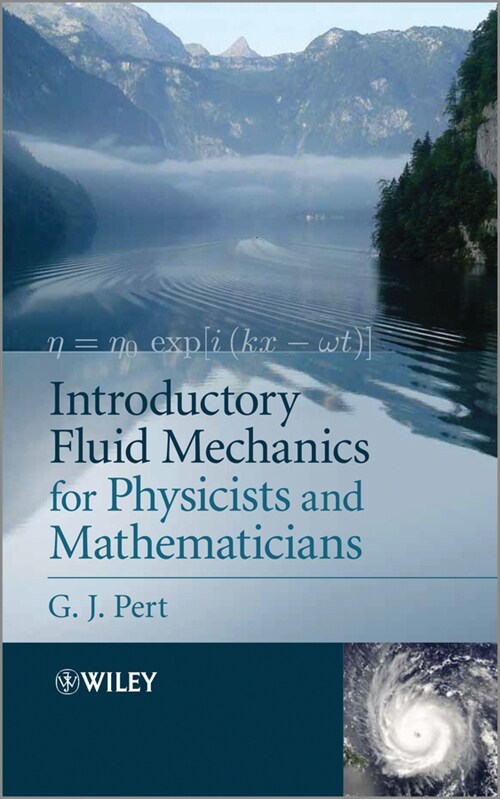 [eBook Code] Introductory Fluid Mechanics for Physicists and Mathematicians (eBook Code, 1st)