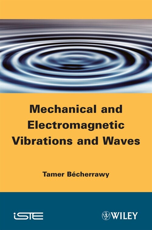 [eBook Code] Mechanical and Electromagnetic Vibrations and Waves (eBook Code, 1st)