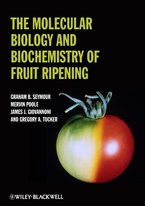 [eBook Code] The Molecular Biology and Biochemistry of Fruit Ripening (eBook Code, 1st)