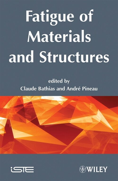 [eBook Code] Fatigue of Materials and Structures (eBook Code, 1st)