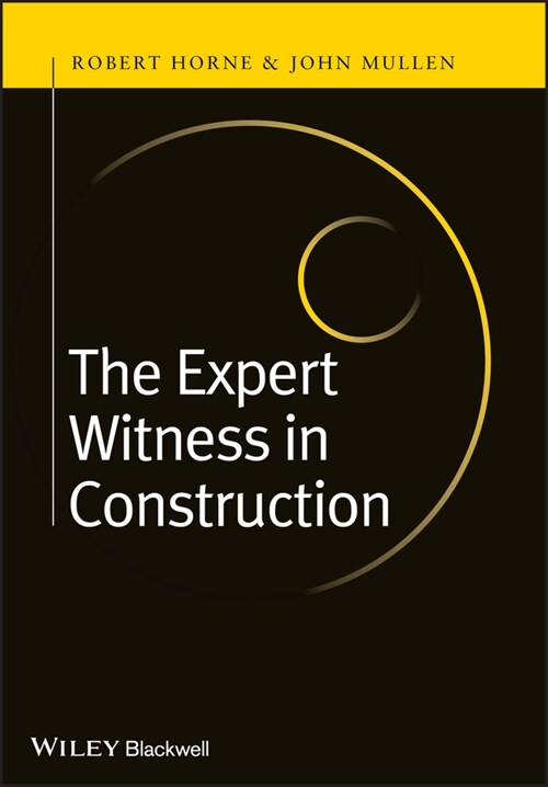 [eBook Code] The Expert Witness in Construction (eBook Code, 1st)