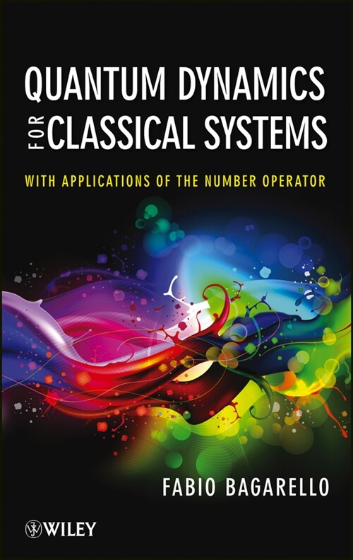 [eBook Code] Quantum Dynamics for Classical Systems (eBook Code, 1st)