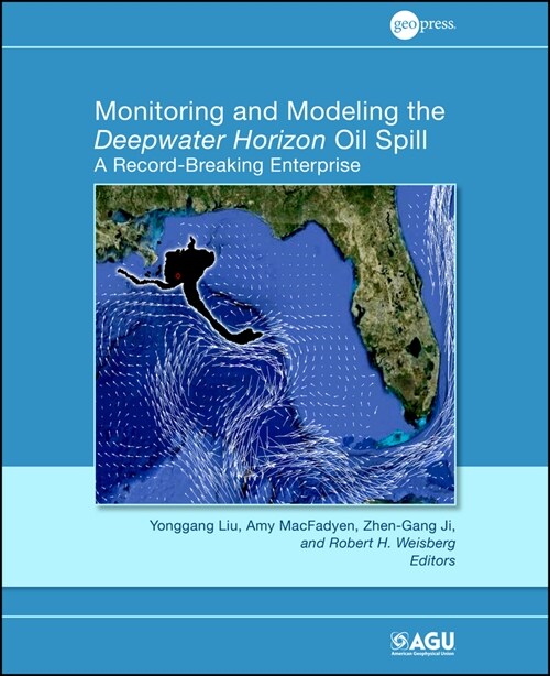 [eBook Code] Monitoring and Modeling the Deepwater Horizon Oil Spill (eBook Code, 1st)