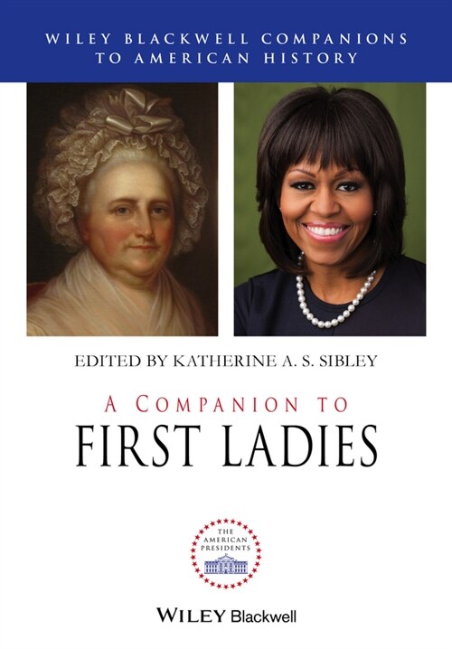[eBook Code] A Companion to First Ladies (eBook Code, 1st)