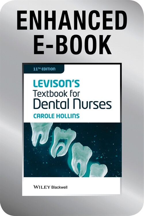 [eBook Code] Levisons Textbook for Dental Nurses, Enhanced Edition (eBook Code, 11th)