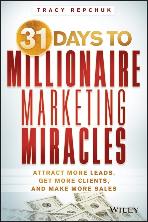 [eBook Code] 31 Days to Millionaire Marketing Miracles (eBook Code, 1st)