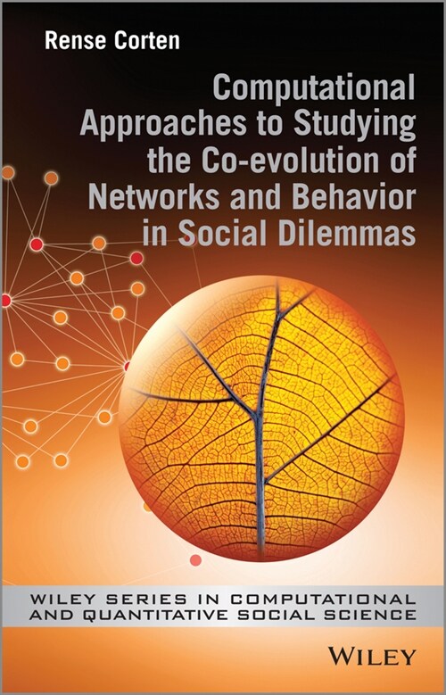 [eBook Code] Computational Approaches to Studying the Co-evolution of Networks and Behavior in Social Dilemmas (eBook Code, 1st)