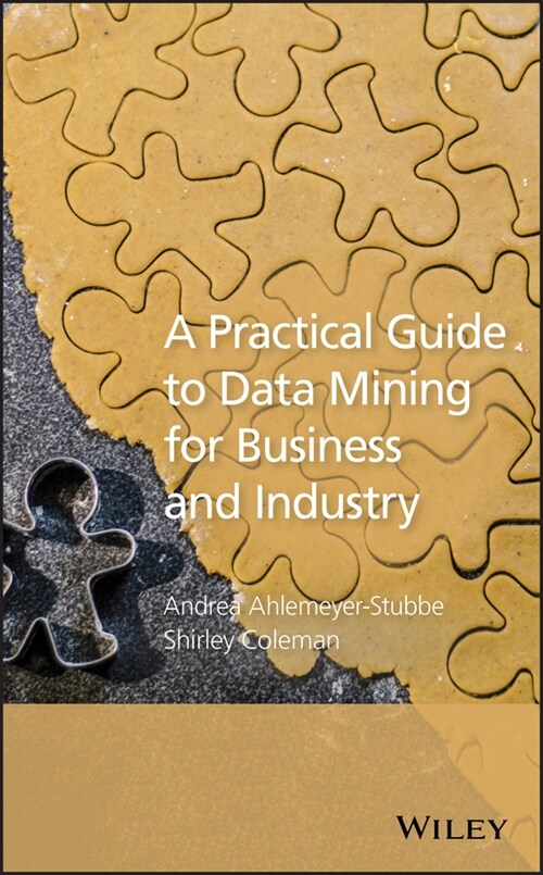 [eBook Code] A Practical Guide to Data Mining for Business and Industry (eBook Code, 1st)