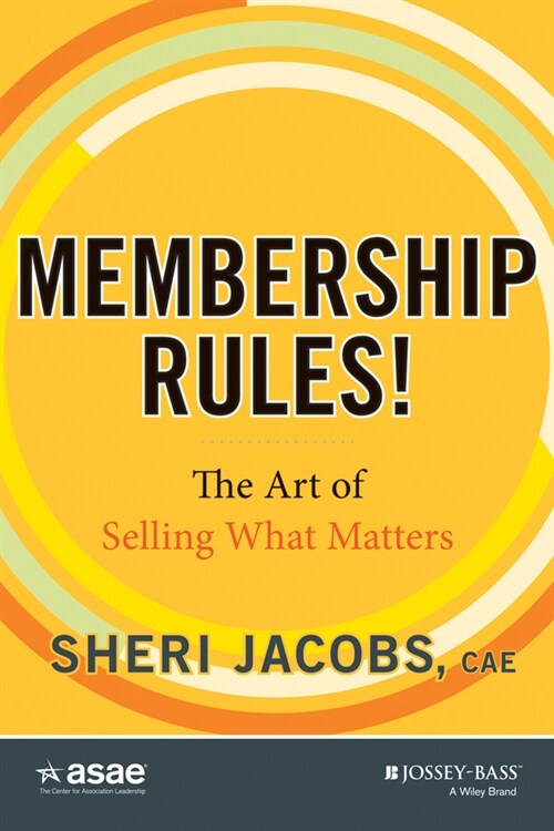 [eBook Code] Membership Rules! The Art of Selling What Matters (eBook Code, 1st)