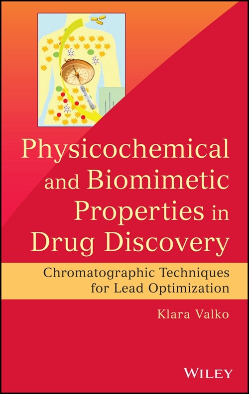 [eBook Code] Physicochemical and Biomimetic Properties in Drug Discovery (eBook Code, 1st)