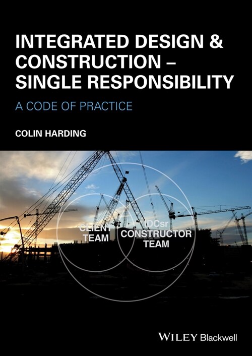 [eBook Code] Integrated Design and Construction - Single Responsibility (eBook Code, 1st)