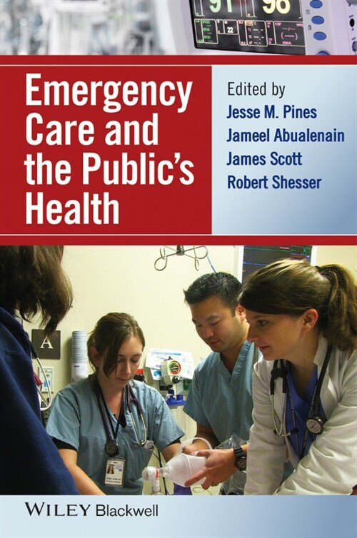[eBook Code] Emergency Care and the Publics Health (eBook Code, 1st)