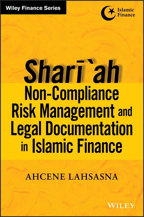 [eBook Code] Shariah Non-compliance Risk Management and Legal Documentations in Islamic Finance (eBook Code, 1st)