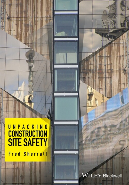 [eBook Code] Unpacking Construction Site Safety (eBook Code, 1st)