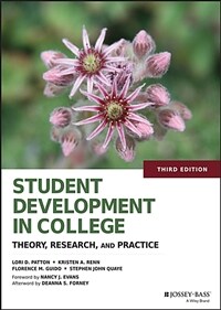 Student development in college : theory, research, and practice