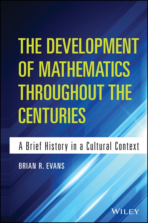 [eBook Code] The Development of Mathematics Throughout the Centuries (eBook Code, 1st)