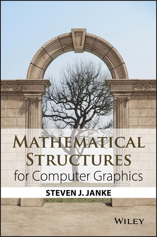 [eBook Code] Mathematical Structures for Computer Graphics (eBook Code, 1st)