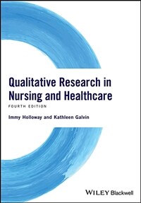 Qualitative research in nursing and healthcare /