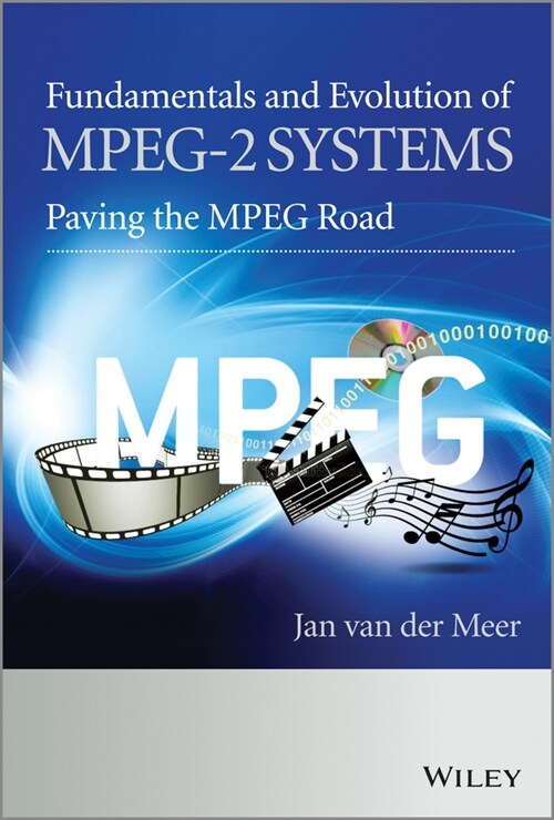 [eBook Code] Fundamentals and Evolution of MPEG-2 Systems (eBook Code, 1st)