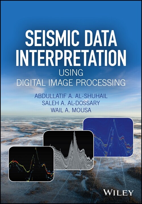 [eBook Code] Seismic Data Interpretation using Digital Image Processing (eBook Code, 1st)