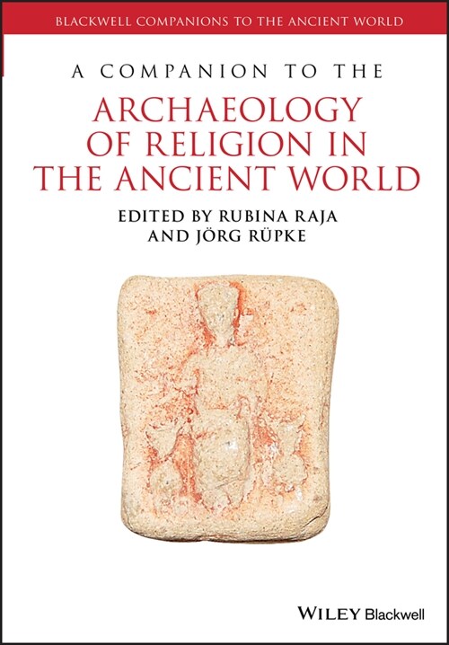 [eBook Code] A Companion to the Archaeology of Religion in the Ancient World (eBook Code, 1st)