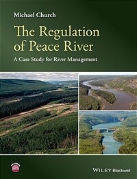The regulation of Peace River : a case study for river management 