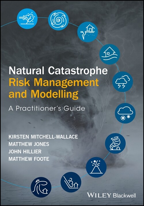 [eBook Code] Natural Catastrophe Risk Management and Modelling (eBook Code, 1st)