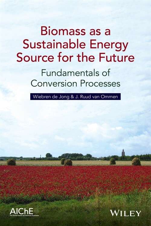 [eBook Code] Biomass as a Sustainable Energy Source for the Future (eBook Code, 1st)