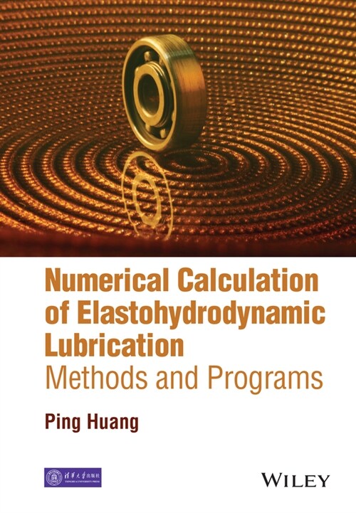 [eBook Code] Numerical Calculation of Elastohydrodynamic Lubrication (eBook Code, 1st)