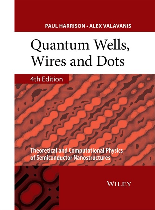 [eBook Code] Quantum Wells, Wires and Dots (eBook Code, 4th)