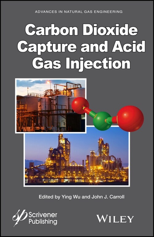 [eBook Code] Carbon Dioxide Capture and Acid Gas Injection (eBook Code, 1st)