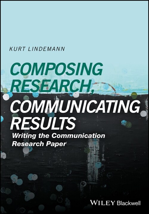 [eBook Code] Composing Research, Communicating Results (eBook Code, 1st)