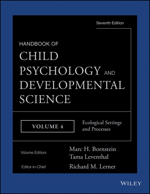 [eBook Code] Handbook of Child Psychology and Developmental Science, Ecological Settings and Processes (eBook Code, 7th)