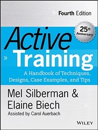 Active training : a handbook of techniques, designs, case examples and tips 