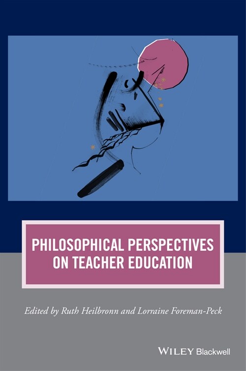 [eBook Code] Philosophical Perspectives on Teacher Education (eBook Code, 1st)