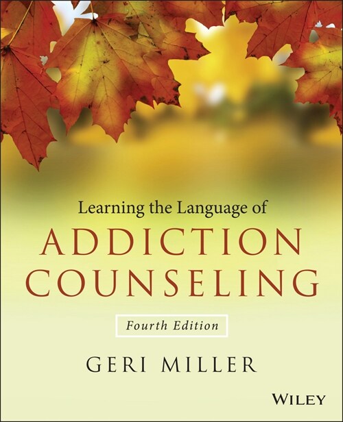 [eBook Code] Learning the Language of Addiction Counseling (eBook Code, 4th)