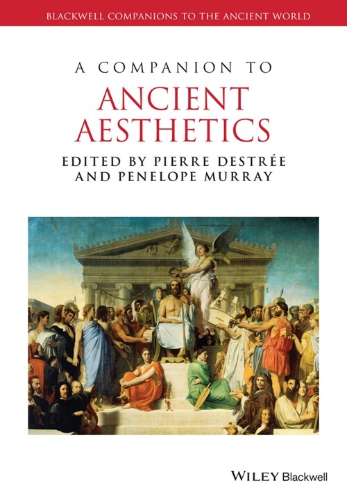 [eBook Code] A Companion to Ancient Aesthetics (eBook Code, 1st)