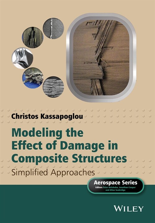 [eBook Code] Modeling the Effect of Damage in Composite Structures (eBook Code, 1st)