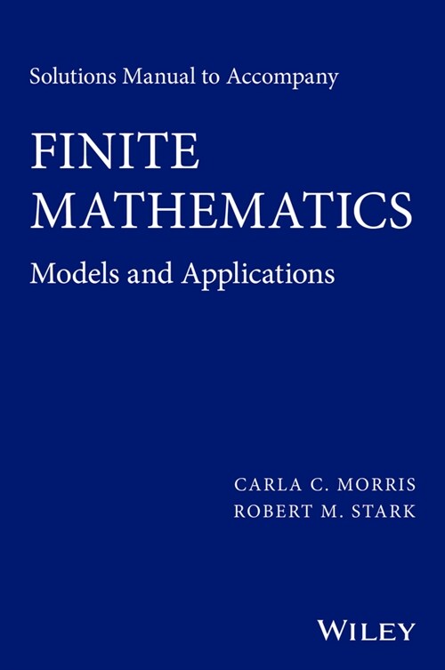 [eBook Code] Solutions Manual to accompany Finite Mathematics (eBook Code, 1st)