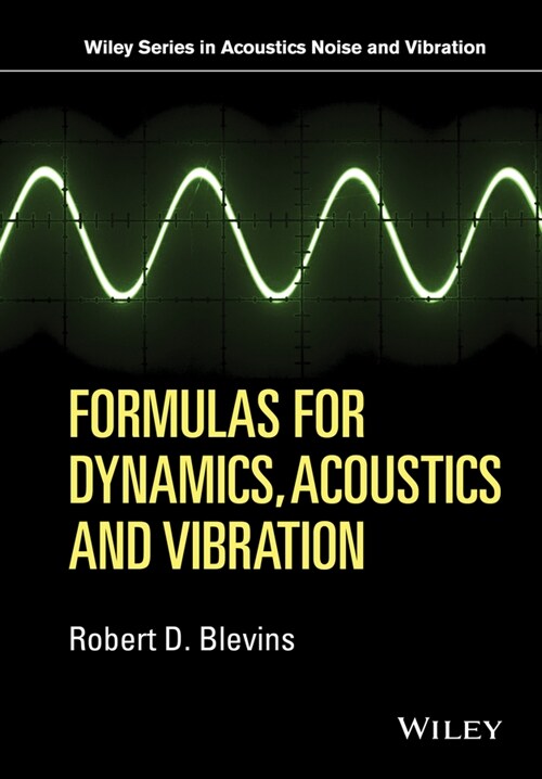 [eBook Code] Formulas for Dynamics, Acoustics and Vibration (eBook Code, 1st)