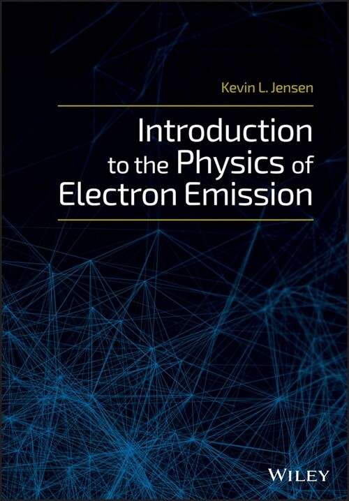 [eBook Code] Introduction to the Physics of Electron Emission (eBook Code, 1st)