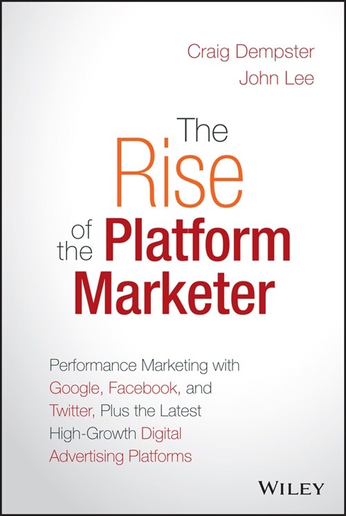 [eBook Code] The Rise of the Platform Marketer (eBook Code, 1st)