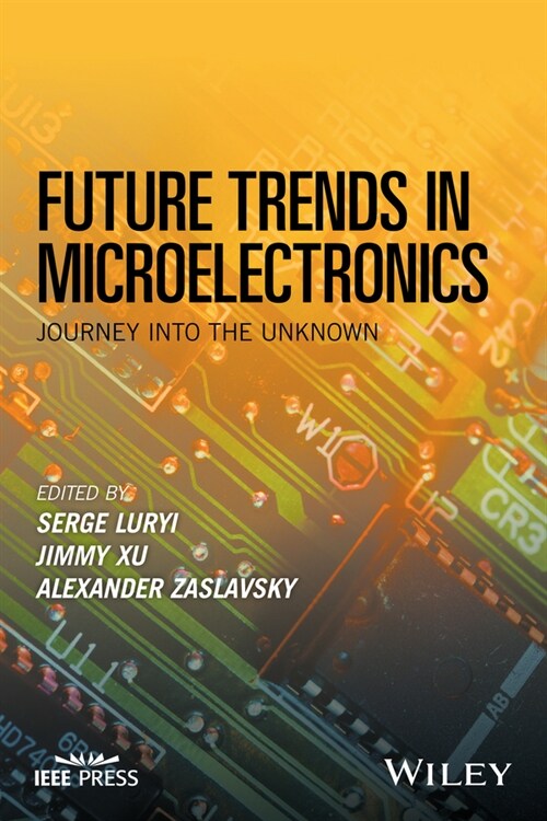 [eBook Code] Future Trends in Microelectronics (eBook Code, 1st)