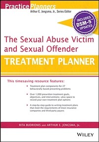 The sexual abuse victim and sexual offender treatment planner, with DSM-5 updates
