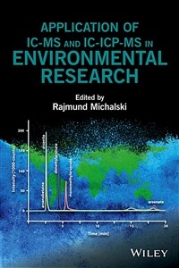 Application of IC-MS and IC-ICP-MS in environmental research