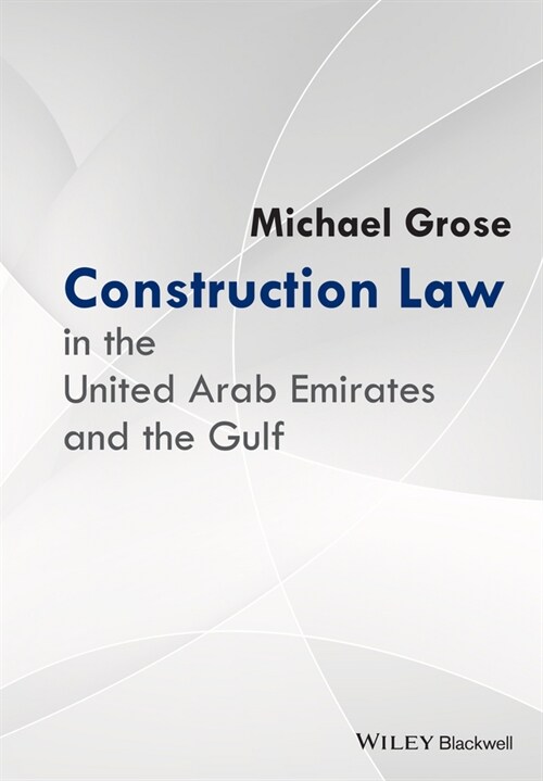 [eBook Code] Construction Law in the United Arab Emirates and the Gulf (eBook Code, 1st)