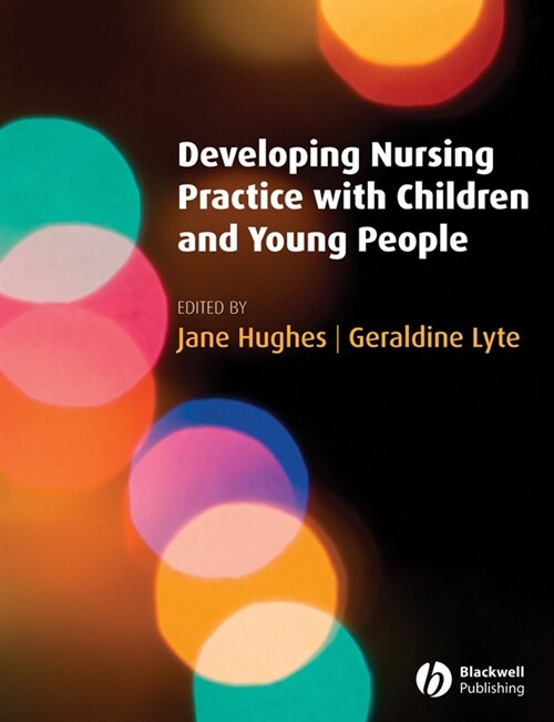 [eBook Code] Developing Nursing Practice with Children and Young People (eBook Code, 1st)