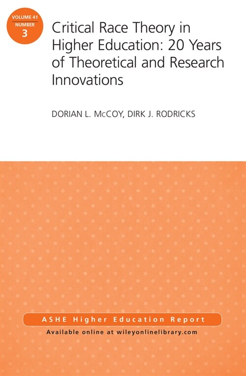 [eBook Code] Critical Race Theory in Higher Education: 20 Years of Theoretical and Research Innovations (eBook Code, 1st)